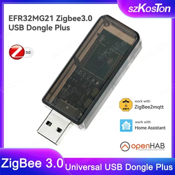 Zigbee 3.0 USB Dongle Plius EFR32MG21 Universalūs Atviro kodo Zigbee Vartai Veikia su Namų Asistentas openHAB Zigbee2MQTT ZHA NKA