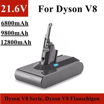 21.6 V Dyson V8 dulkių siurblys baterijos pakeitimas, 6800mAh / 9800mAh / 12800mAh, už Dyson V8 Serija, Dyson V8 Flauschigen, ir tt